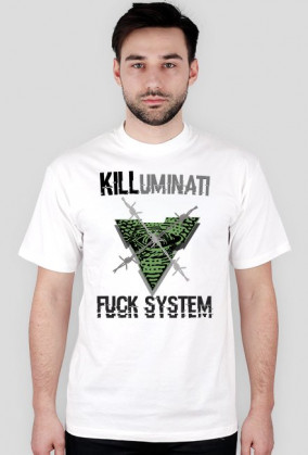 T-shirt "KILLUMINATI FUCK SYSTEM" Street WEAR