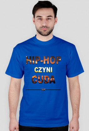 "HIP-HOL CZYNI CUDA" StreetWEAR