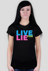 Live For Lie 2