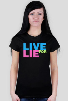 Live For Lie 2