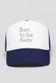 Born to be Away - czapka