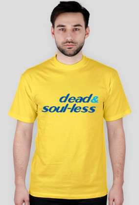 dead & soul-less - męska