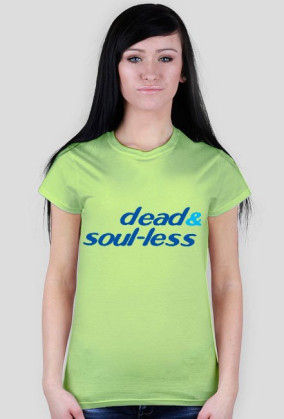 dead & soul-less - damska