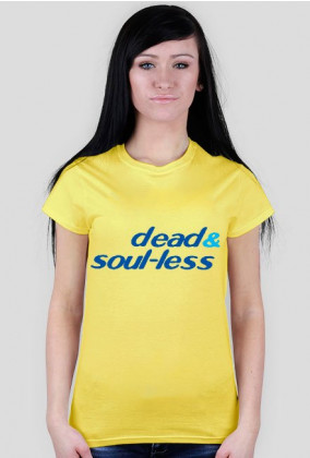 dead & soul-less - damska