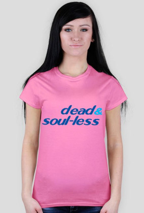 dead & soul-less - damska