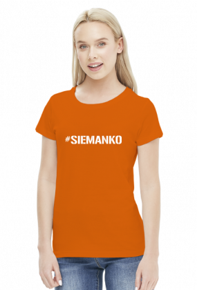 Koszulka Damska - [#SIEMANKO]
