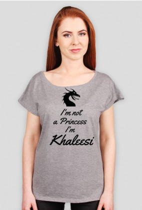 Koszulka damska, lepszy fason - I'm Khaleesi