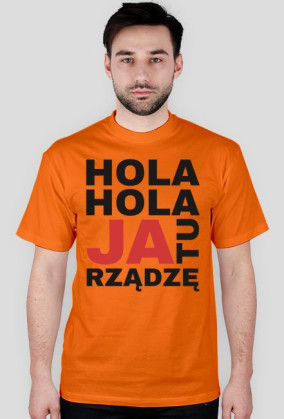 T-shirt JA TU RZĄDZĘ
