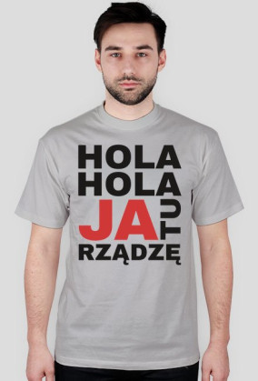 T-shirt JA TU RZĄDZĘ