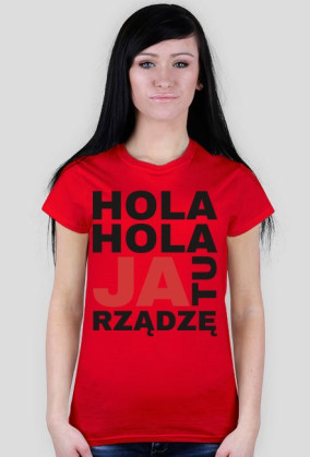 T-shirt JA TU RZĄDZĘ damski