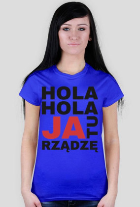 T-shirt JA TU RZĄDZĘ damski
