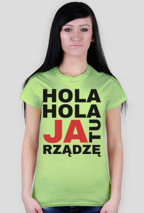 T-shirt JA TU RZĄDZĘ damski