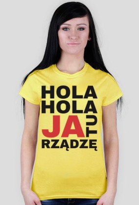 T-shirt JA TU RZĄDZĘ damski