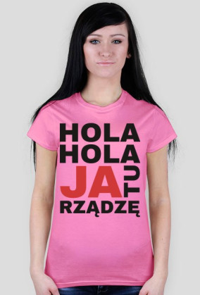 T-shirt JA TU RZĄDZĘ damski