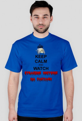 Keep Calm and Watch Straszne Historie na faktach