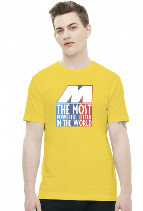 M - the most powerful letter in the world (t-shirt)