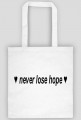♥never lose hope♥