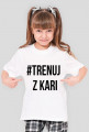 koszulka z napisem #TRENUJ Z KARI