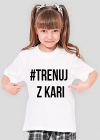 koszulka z napisem #TRENUJ Z KARI
