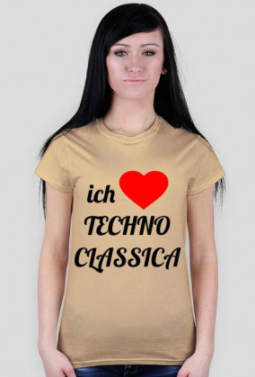 ich Liebe Techno Classica (light t-shirt) for woman