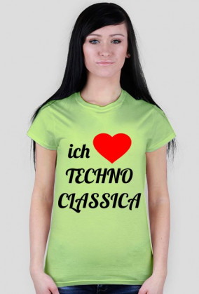 ich Liebe Techno Classica (light t-shirt) for woman