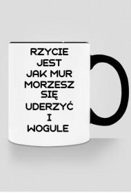 Rzycie jest jak mur vol. 2 / Kubek (Czarny)