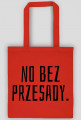 no bez przesady.