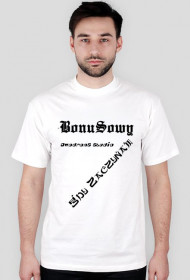BonuSowy - Gdy Zaczynam T-shirt