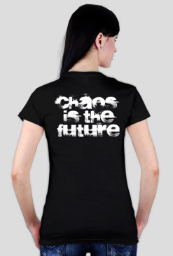 chaos is the future_damska_t