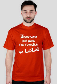 Zawsze jest pora na rundkę w LoLa! / League of Legends