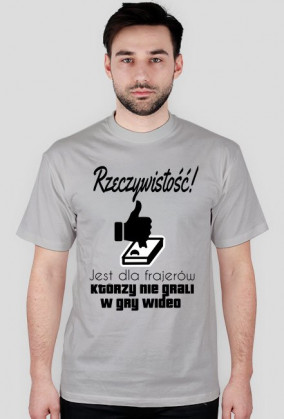 Koszulka męska - Rzeczywistość