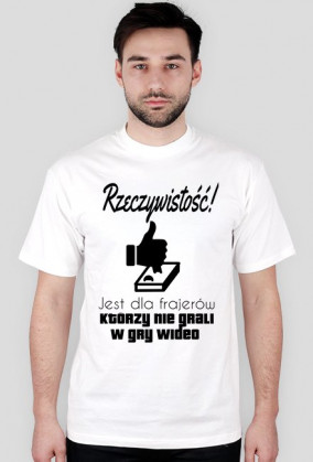Koszulka męska - Rzeczywistość