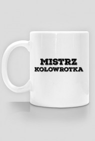 Kubek: Mistrz kołowrotka