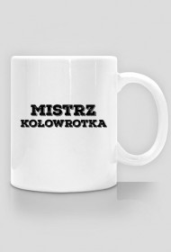 Kubek: Mistrz kołowrotka