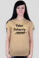Koszulka damska - Valar Dohaeris