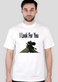 I look for you