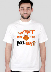 "What does the fox say ?" - T-shirt