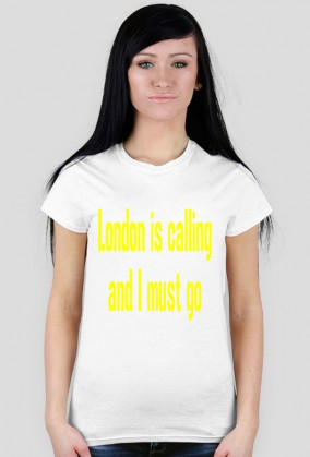 London is calling and I must go