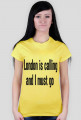 London is calling and I must go B