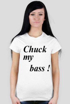 Chuck my bass ! nr.3