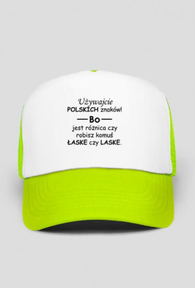 Czapka z daszkiem "używajcie polskich znaków bo jest różnica czy robisz komuś łaske czy laske