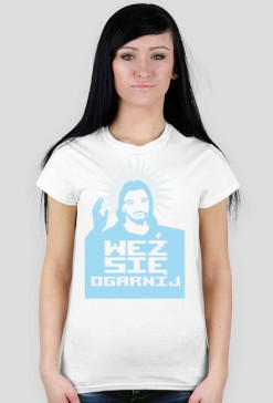 WEŹ SIĘ OGARNIJ - LADY