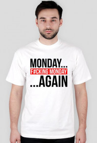 MONDAY AGAIN #3