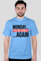 MONDAY AGAIN #3