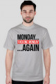 MONDAY AGAIN #3