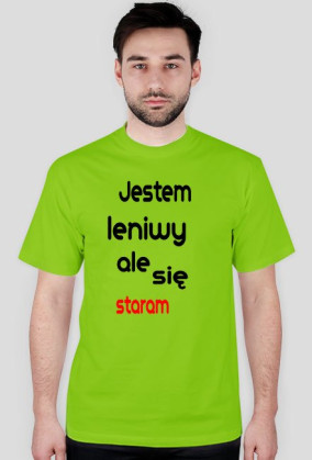 Jestem leniwy..