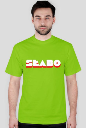 KOSZULKA MĘSKA "SŁABO"