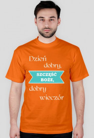 Koszulka - Dzień dobry, Szczęść Boże, dobry wieczór