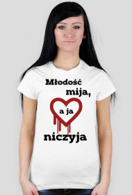 Koszulka - Młodość mija, a ja niczyja