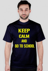 keep calm and go to school